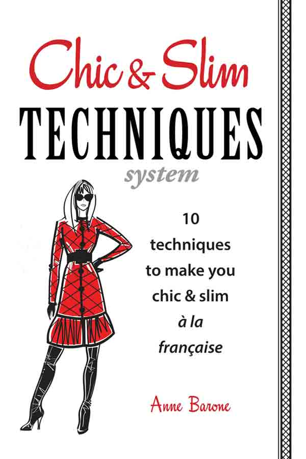 book cover Chic & Slim Techniques by Anne Barone