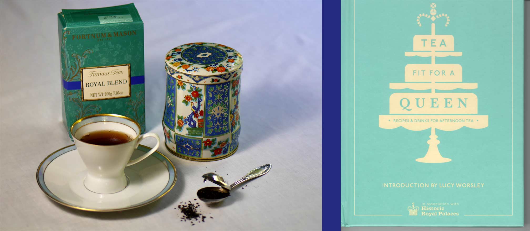 (left) Package of Royal Blend tea, cup of the brewed tea, tea caddy and infuser (right) book Tea Fit for a Queen